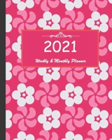 2021 Weekly & Monthly Planner: Calendar 2021 with relaxing designs and amazing quotes: 01 Jan 2021 to 31 Dec 2021, 141 ligned pages with flolar cover printed on high quality. 1657966224 Book Cover