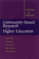 Community-Based Research and Higher Education: Principles and Practices (Jossey Bass Higher and Adult Education Series) 0787962058 Book Cover
