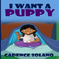 I Want A Puppy 1733004149 Book Cover