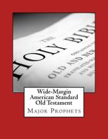 Wide-Margin American Standard Old Testament: Major Prophets 197657594X Book Cover