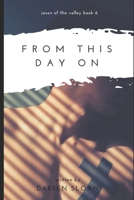 From This Day On 1790790107 Book Cover