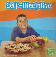 Self-Discipline (First Facts: Everyday Character Education) 0736842810 Book Cover