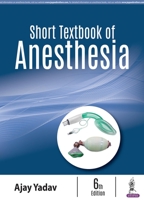 Short Textbook of Anesthesia 8126552468 Book Cover