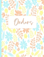 Orders: The Bakers Cake Order Organizer 1688556184 Book Cover