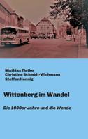 Wittenberg im Wandel (German Edition) 3748215622 Book Cover