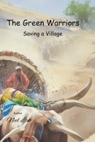 The Green Warriors - Saving a Village B0CWXGCLQN Book Cover