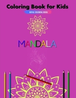 Mandala: Mandala Coloring Book for Kids: Coloring Book for Relaxing, Girls, Boys and Beginners, (Age 2-4, 4-8, 9-12) B08D4QXD8R Book Cover