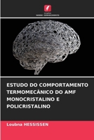Estudo Do Comportamento Termomecânico Do Amf Monocristalino E Policristalino (Portuguese Edition) 6208939550 Book Cover