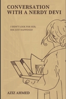 Conversation With A Nerdy Devi B0DSG377G5 Book Cover