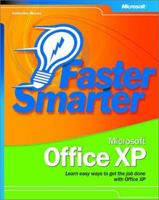 Faster Smarter Microsoft Office XP (Faster Smarter) 0735618623 Book Cover