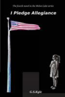 I Pledge Allegiance 1530906059 Book Cover