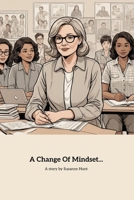 A Change in Mindset B0DJ18PJPN Book Cover