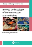 Biology and Ecology of Bioluminescent Marine Fishes 1774913151 Book Cover
