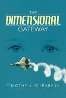 The Dimensional Gateway 1493128140 Book Cover