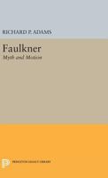 Faulkner: myth and motion 0691061416 Book Cover