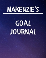 Makenzie's Goal Journal: 2020 New Year Planner Goal Journal Gift for Makenzie / Notebook / Diary / Unique Greeting Card Alternative 1676967656 Book Cover