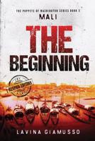 MALI: The Beginning 1516839331 Book Cover