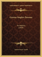 Greene-Staples-Parsons: An Address 1120289017 Book Cover