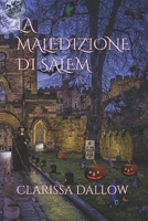LA MALEDIZIONE DI SALEM (Italian Edition) B0F24KWJ6T Book Cover
