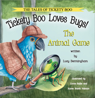 Tickety Boo Loves Bugs: The Animal Game 1732596972 Book Cover