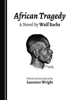African Tragedy: A Novel by Wulf Sachs 1036418618 Book Cover