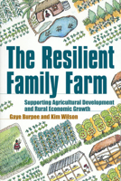 The Resilient Family Farm: Supporting Agricultural Development and Rural Economic Growth 1853395927 Book Cover