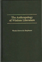 The Anthropology of Wisdom Literature: 0897894723 Book Cover