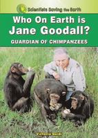 Who on Earth is Jane Goodall?: Champion for the Chimpanzees 1598451197 Book Cover