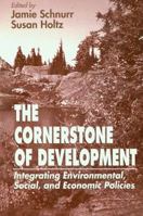 The Cornerstone of Development: Integrating Environmental, Social, and Economic Policies 1138465445 Book Cover