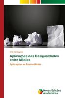 Aplicações das Desigualdades entre Médias: Aplicações ao Ensino Médio 6202183837 Book Cover