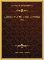 A Revision Of The Genus Capromys 1169406505 Book Cover