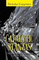 Catalytic Stanzas: Undiscarded Shards 1982299231 Book Cover