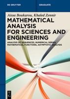 Mathematical Analysis for Sciences and Engineering: Analysis of Sequences, Numerical Series, Mathematical Functions, Asymptotic Analysis 3112228545 Book Cover