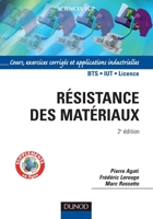 Résistance des matériaux - 2ème édition - Cours, exercices et applications industrielles: Cours, exercices et applications industrielles (French Edition) 2100516345 Book Cover