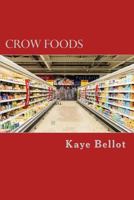 Crow Foods 1545590931 Book Cover