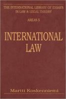 International Law (The International Library of Essays in Law & Legal Theory (Areas Section)) 0814746195 Book Cover