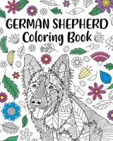 German Shepherd Coloring Book 1034020684 Book Cover
