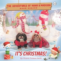 It's Christmas! (The Adventures of Hank and Madison) 172952723X Book Cover