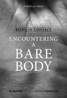Being in Contact: Encountering a Bare Body 3110739399 Book Cover