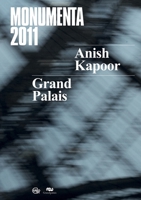 Anish Kapoor: Monumenta 2011 2711858170 Book Cover