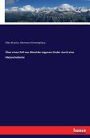 Uber Einen Fall Von Mord Der Eigenen Kinder Durch Eine Melancholische 3743465183 Book Cover