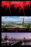 CRIMES A LA CAPITALE 02 (French Edition) B0F8HJ97K9 Book Cover