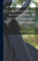 Abhandlungen Aus Dem Gebiete Der Technischen Mechanik (Classic Reprint) 1016822936 Book Cover