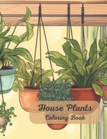 House Plants Coloring Book B0C51TXRXX Book Cover