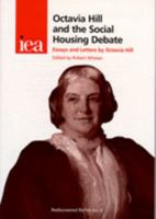 Octavia Hill and the Social Housing Debate: Essays and Letters by Octavia Hill (Rediscovered Riches) 1903386713 Book Cover