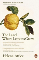 The Land Where Lemons Grow: The Story Of Italy And Its Citrus Fruit 1581572905 Book Cover