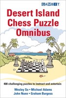 Desert Island Chess Puzzle Omnibus 1911465651 Book Cover