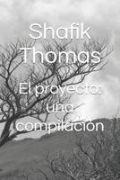 El proyecto: una compilación B0BLG2PYZ7 Book Cover