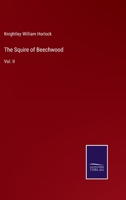 The Squire of Beechwood: Vol. II 3375171757 Book Cover