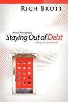 Biblical Principles for Staying Out of Debt: 7 Things You Must Know! 1601850093 Book Cover